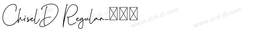 ChiselD Regular字体转换